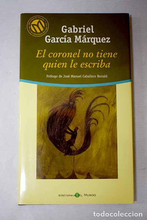 Libri di seconda mano: El coronel no tiene quien le escriba.- Garc&iacute;a M&aacute;rquez, Gabriel