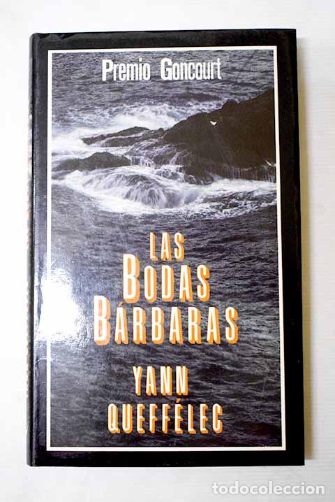 Livros em segunda m&atilde;o: Las bodas b&aacute;rbaras: Queff&eacute;lec, Yann.- Queff&eacute;lec, Yann