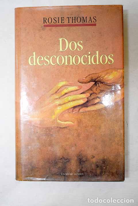 books: Dos desconocidos: Thomas, Rosie.- Thomas, Rosie