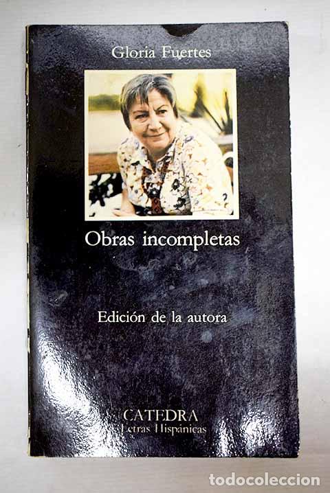 Libros: Obras incompletas: Fuertes, Gloria.- Fuertes, Gloria
