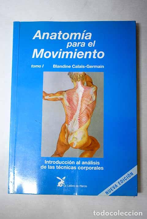 Libros: Introducci&oacute;n al an&aacute;lisis de la t&eacute;cnicas corporales.- Calais-Germain, Blandine