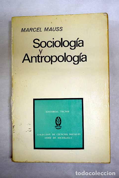 Libros: Sociolog&iacute;a y antropolog&iacute;a.- Mauss, Marcel - Foto 1