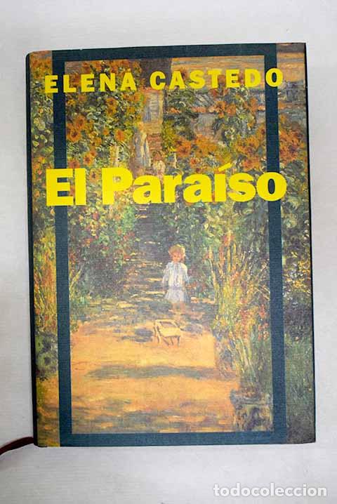 Libros: El para&iacute;so: Castedo, Elena.- Castedo, Elena - Foto 1