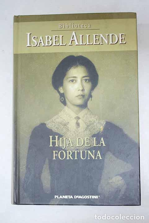 B&uuml;cher: Hija de la fortuna: Allende, Isabel.- Allende, Isabel