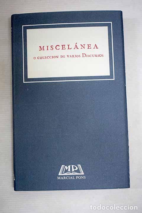 books: Miscel&aacute;nea o Colecci&oacute;n de varios discursos.- Foronda, Valent&iacute;n de