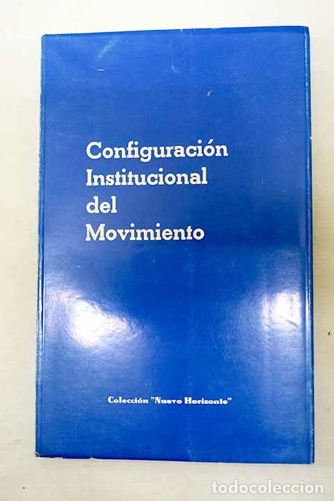 Livres: Configuraci&oacute;n institucional del Movimiento