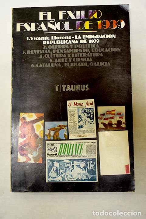 Livres: El exilio espa&ntilde;ol de 1939, tomo I.- Abell&aacute;n, Jos&eacute; Luis