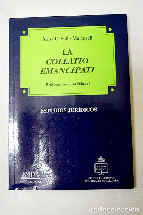 books: La collatio emancipati.- Caball&eacute; Martorell, Anna Maria