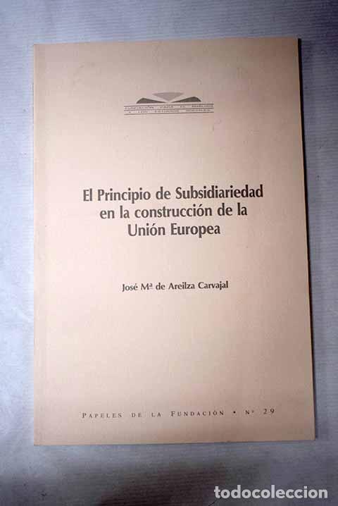 Livres: El principio de subsidiariedad en la construcci&oacute;n de la Uni&oacute;n Europea