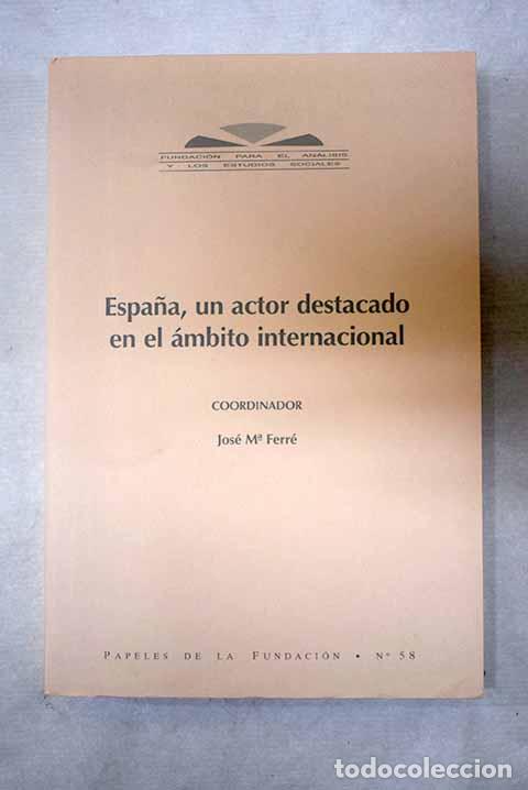 Livres: Espa&ntilde;a, un actor destacado en el &aacute;mbito internacional