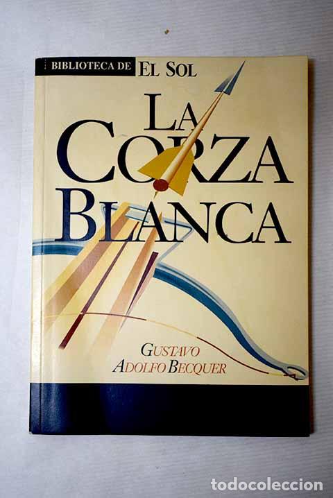Libros: La corza blanca: B&eacute;cquer, Gustavo Adolfo.- B&eacute;cquer, Gustavo Adolfo - Foto 1