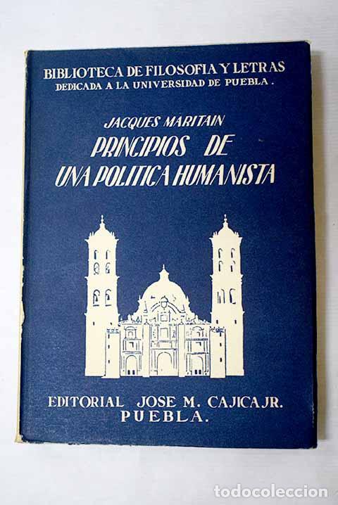 Libri di seconda mano: Principios de una pol&iacute;tica humanista.- Maritain, Jacques