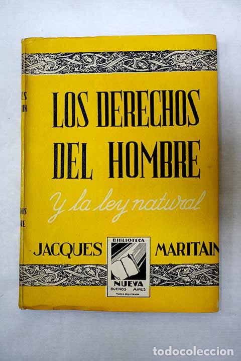 Libros: Los derechos del hombre y la ley natural.- Maritain, Jacques
