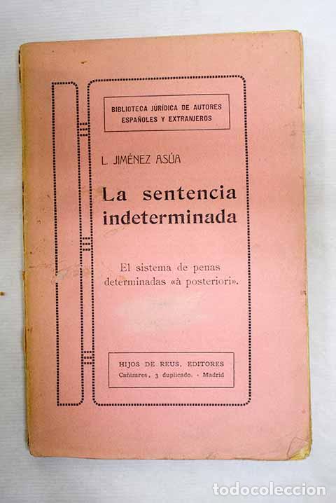 Libros: La sentencia indeterminada.- Jim&eacute;nez de As&uacute;a, Luis - Foto 1