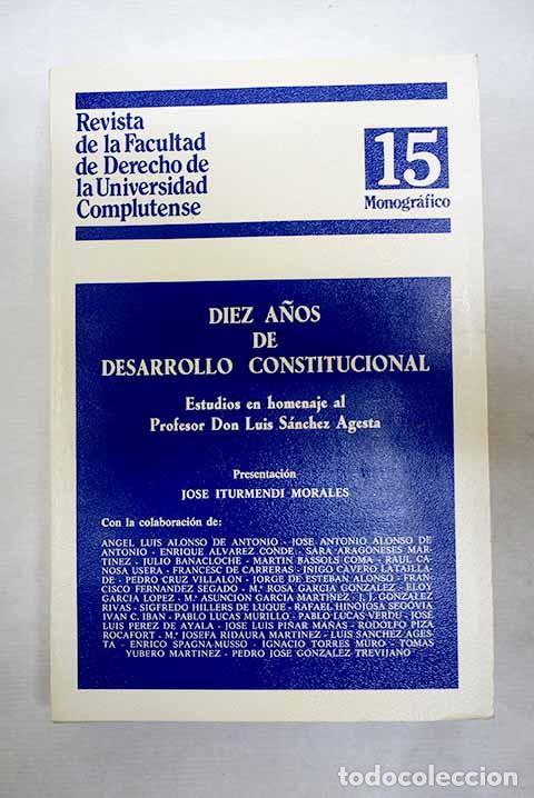 Livres: Diez a&ntilde;os de desarrollo constitucional: estudios en homenaje al Profesor Don Luis S&aacute;nchez Agesta