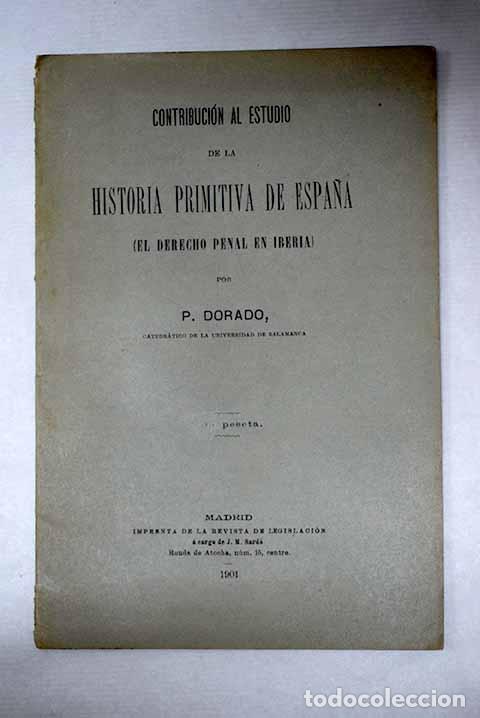 Livres: Contribuci&oacute;n al estudio de la historia primitiva de Espa&ntilde;a: (el derecho penal en Iberia)