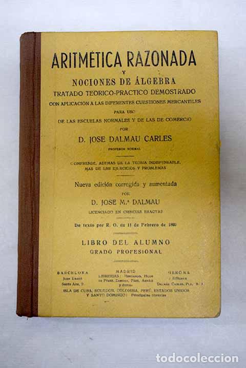 Livres: Aritm&eacute;tica razonada y Nociones de Algebra.- Dalmau Carles, Jos&eacute;