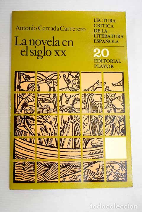 Livres: La novela en el siglo XX.- Cerrada Carretero, Antonio