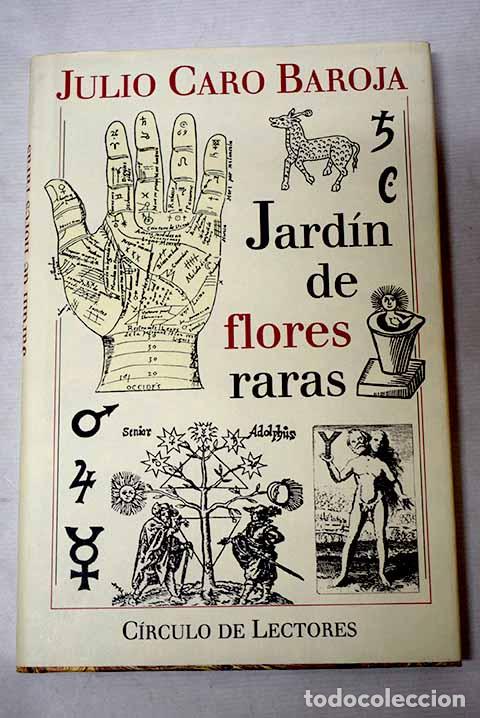 Libri di seconda mano: Jard&iacute;n de flores raras.- Caro Baroja, Julio