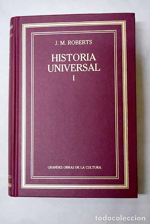 B&uuml;cher: Historia universal, tomo I.- Roberts, John Morris