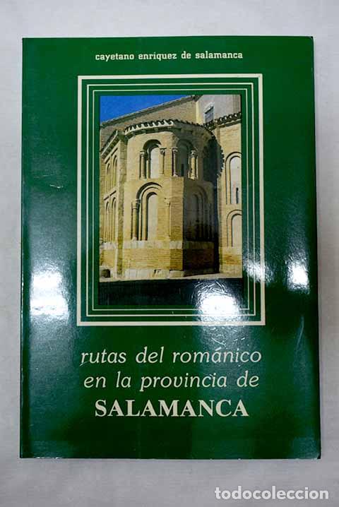 books: Rutas del rom&aacute;nico en la provincia de Salamanca.- Enr&iacute;quez de Salamanca, Cayetano