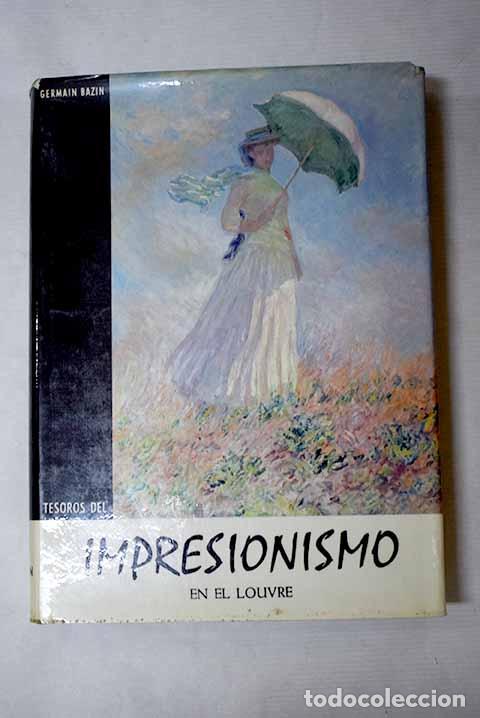 B&uuml;cher: Tesoros del Impresionismo en el Louvre.- Bazin, Germain