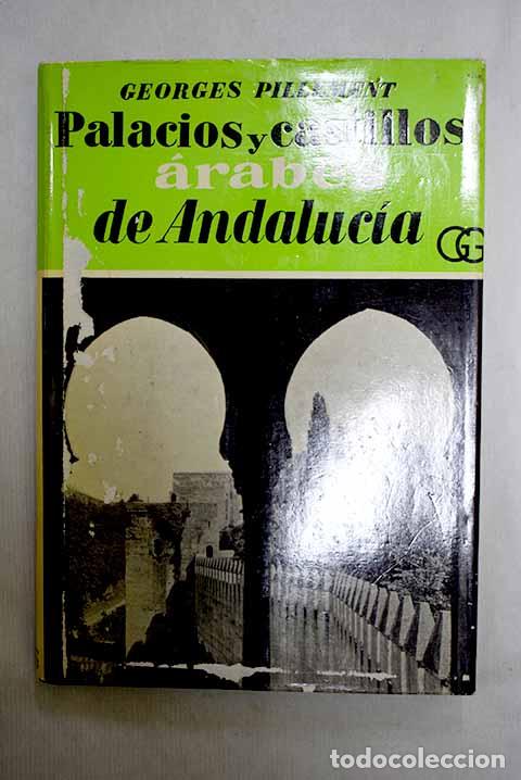 books: Palacios y castillos &aacute;rabes de Andaluc&iacute;a.- Pillement, Georges