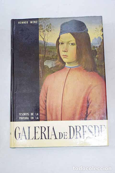books: Tesoros de la pintura en la galeria de Dresde.- Menz, Henner