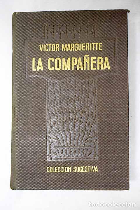 books: La compa&ntilde;era: Margueritte, V&iacute;ctor.- Margueritte, V&iacute;ctor