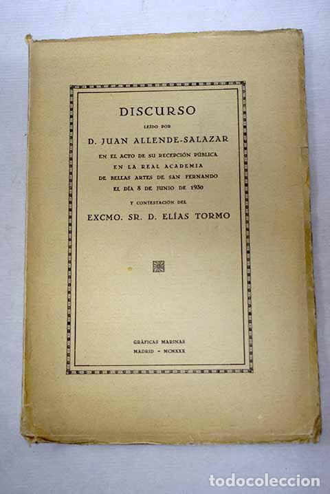 books: Discurso le&iacute;do por D. Juan Allende-Salazar en.- Allende-Salazar, Juan