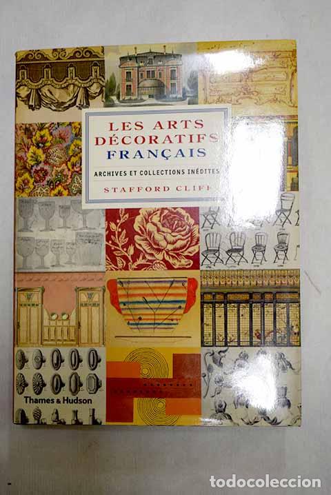 B&uuml;cher: Les arts d&eacute;coratifs fran&ccedil;ais.- Cliff, Stafford