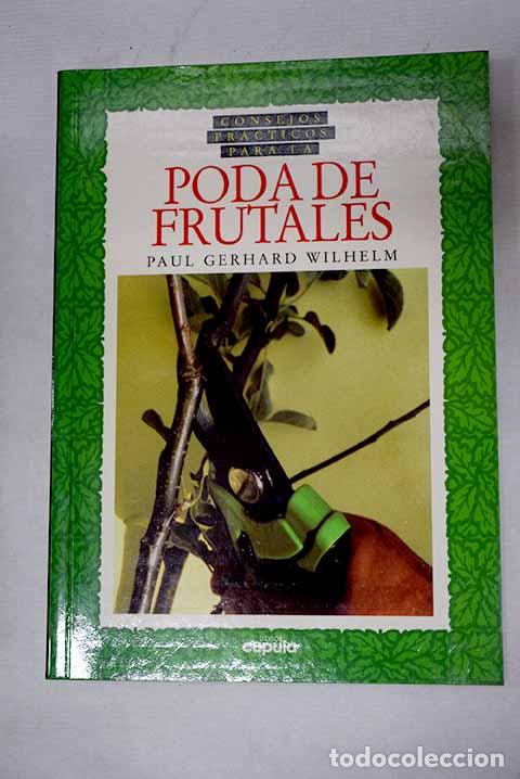 Livros em segunda m&atilde;o: Consejos pr&aacute;cticos para la poda de frutales.- Wilhelm, Paul Gerhard