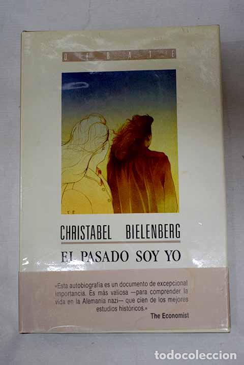 B&uuml;cher: El pasado soy yo: Bielenberg, Christabel.- Bielenberg, Christabel