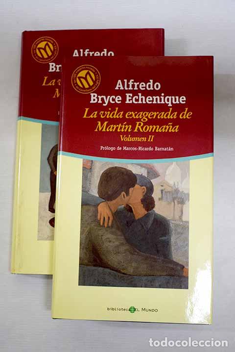 Libros: La vida exagerada de Mart&iacute;n Roma&ntilde;a.- Bryce Echenique, Alfredo