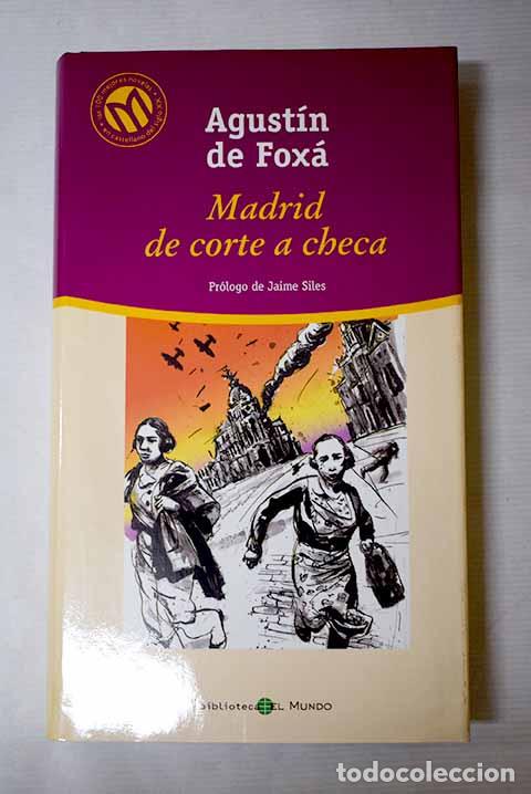 Libros: Madrid, de corte a checa.- Fox&aacute;, Agust&iacute;n de - Foto 1