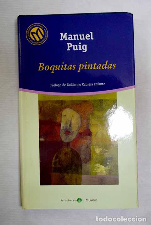 B&uuml;cher: Boquitas pintadas: Puig, Manuel.- Puig, Manuel
