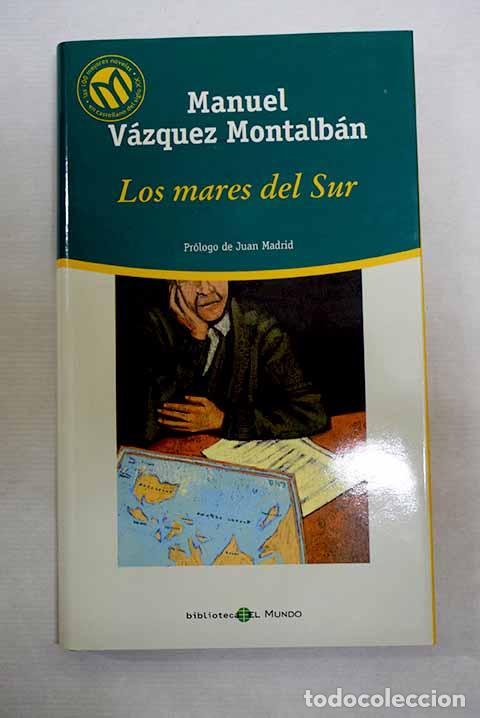 B&uuml;cher: Los mares del sur: V&aacute;zquez Montalb&aacute;n, Manuel.- V&aacute;zquez Montalb&aacute;n, Manuel