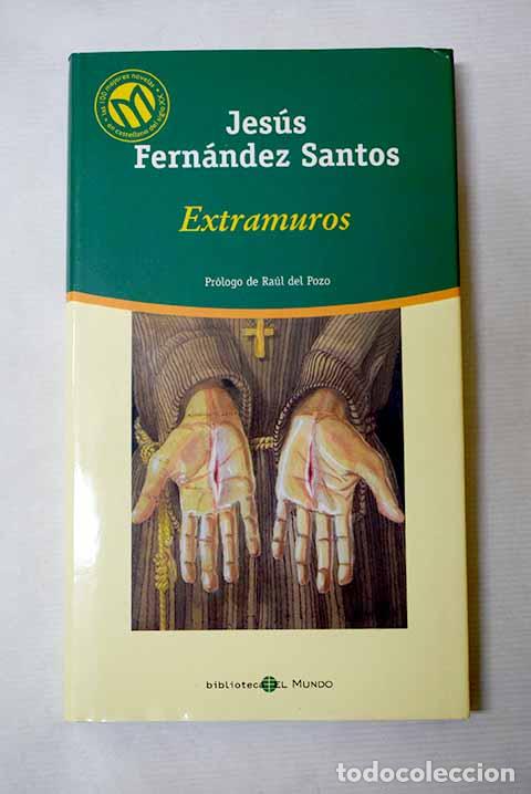 B&uuml;cher: Extramuros: Fern&aacute;ndez Santos, Jes&uacute;s.- Fern&aacute;ndez Santos, Jes&uacute;s