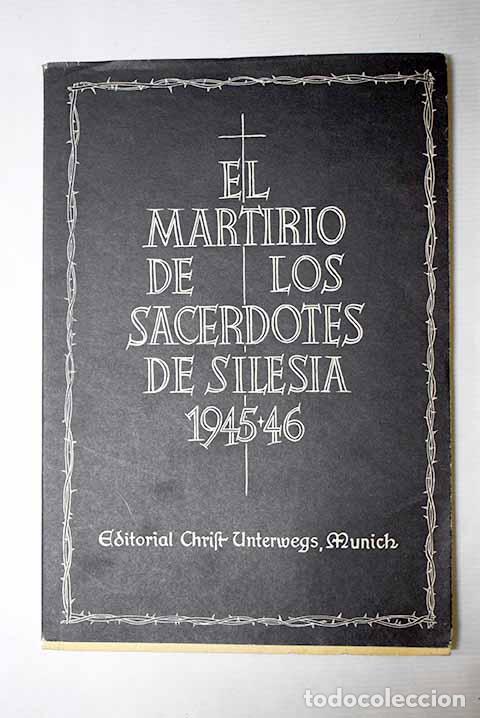 books: El martirio de los sacerdotes de Silesia (1945-1946): fragmento de la Pasi&oacute;n silesiana