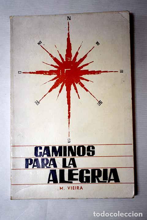 books: Caminos para la alegr&iacute;a.- Vieira, Manuel