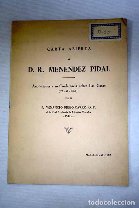 books: Carta abierta a D. Ram&oacute;n Men&eacute;ndez Pidal: Anotaciones a su conferencia sobre Las Casas (23- XI-1962)