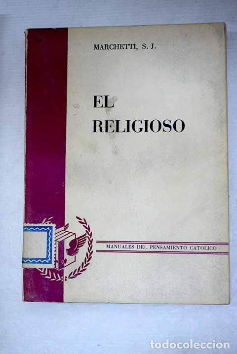 Libros: El religioso: Marchetti, Ottavio.- Marchetti, Ottavio - Foto 1