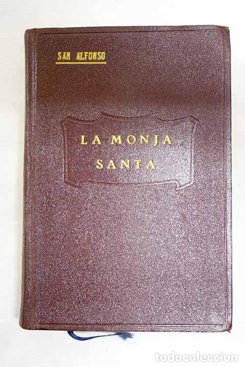 books: La verdadera esposa de Jesucristo o sea la monja santa.- Ligorio, San Alfonso Mar&iacute;a de