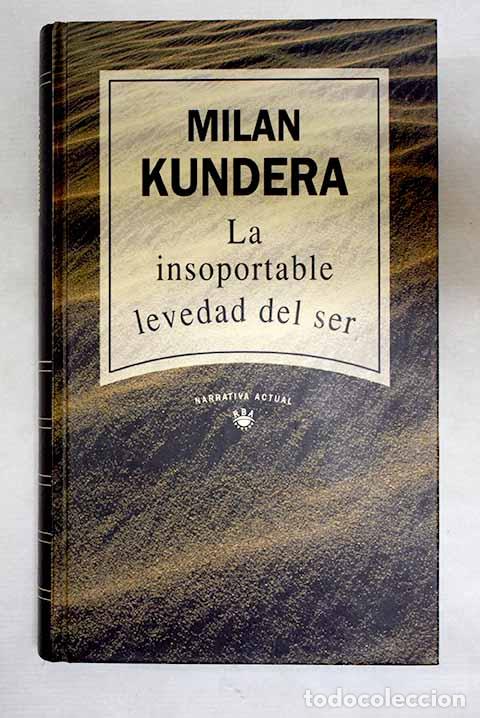 Libros: La insoportable levedad del ser.- Kundera, Milan - Foto 1