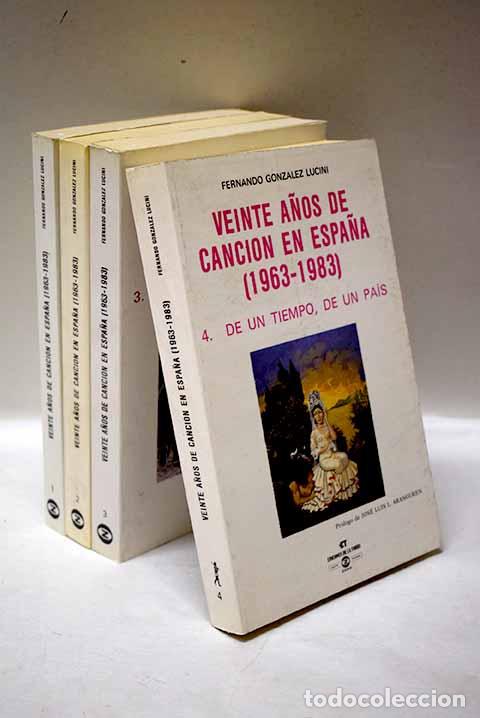 books: Veinte a&ntilde;os de canci&oacute;n en Espa&ntilde;a (1963-1983).- Gonz&aacute;lez Lucini, Fernando