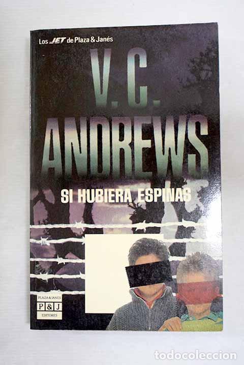 Libros: Si hubiera espinas: Andrews, V. C..- Andrews, V. C.