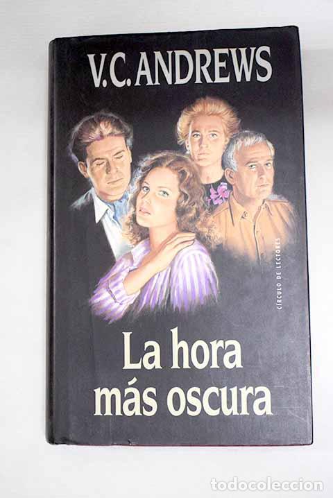 B&uuml;cher: La hora m&aacute;s oscura: Andrews, V. C..- Andrews, V. C.