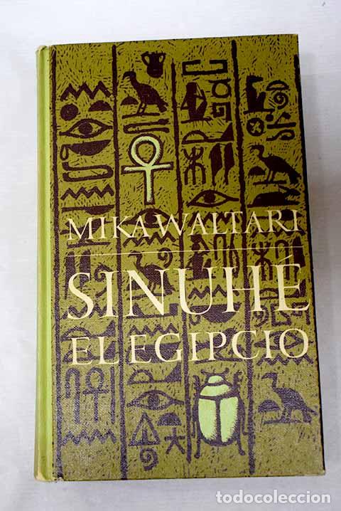 Livres: Sinuh&eacute;, el egipcio: Waltari, Mika.- Waltari, Mika