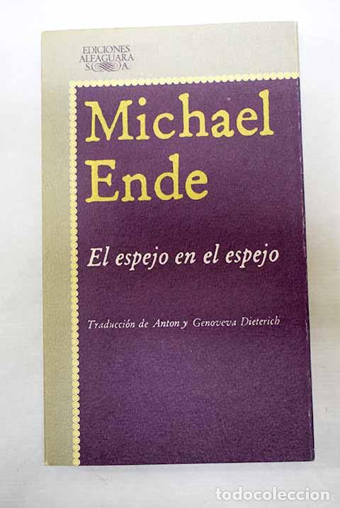 Libri di seconda mano: El espejo en el espejo.- Ende, Michael