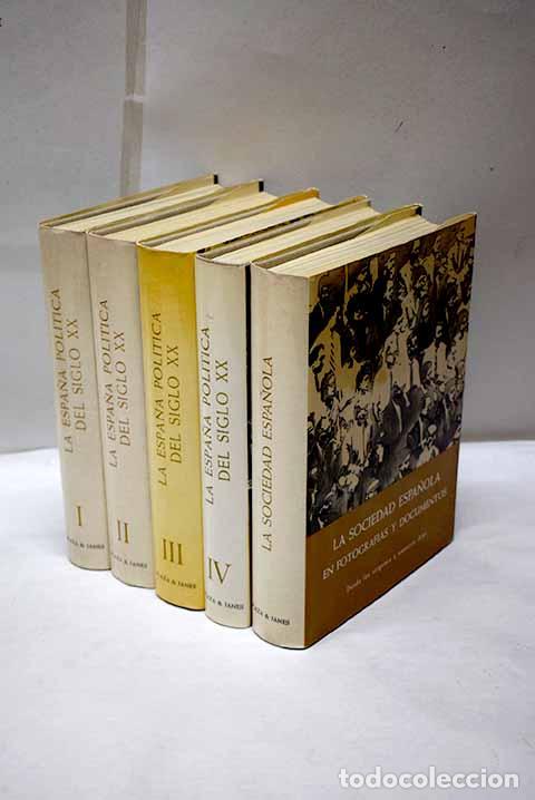 Livros em segunda m&atilde;o: La Espa&ntilde;a pol&iacute;tica del siglo XX en fotograf&iacute;as y documentos ; La sociedad espa&ntilde;ola